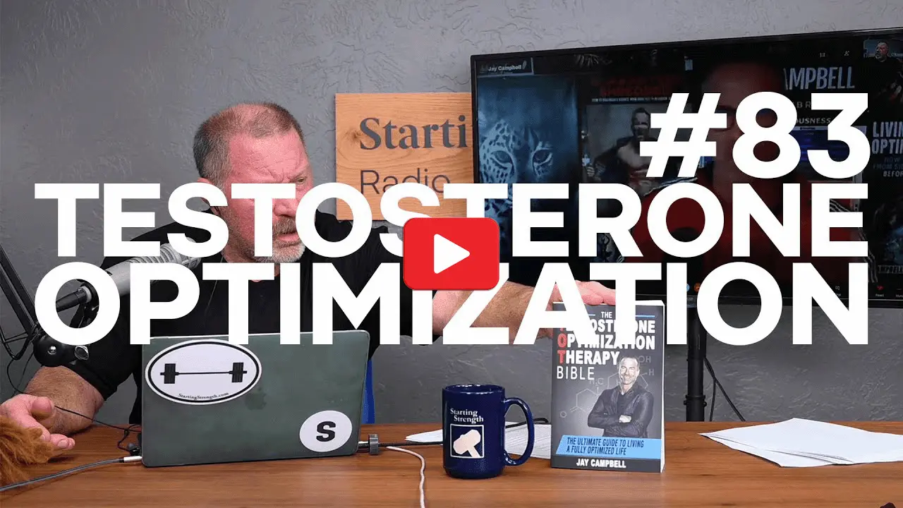 Testosterone Optimization Starting Strength Radio Video Thumbnail